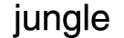 jungle