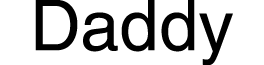 daddy