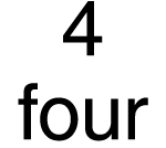 4 four