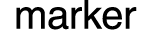 marker